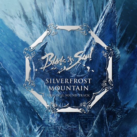 블레이드 & 소울: 백청산맥 [BLADE & SOUL: SILVERFROST MOUNTAIN]