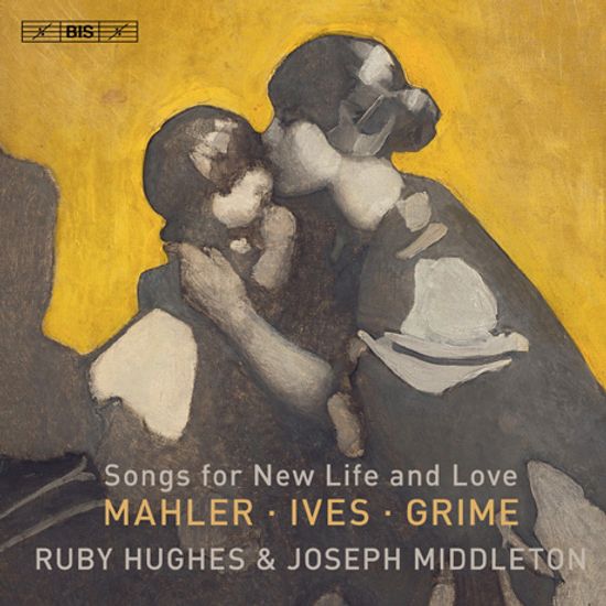 SONGS FOR NEW LIFE AND LOVE/ RUBY HUGHES [SACD HYBRID] [새로운 삶과 사랑의 노래들: 말러, 아이브스, 그라임 - 루비 휴즈]