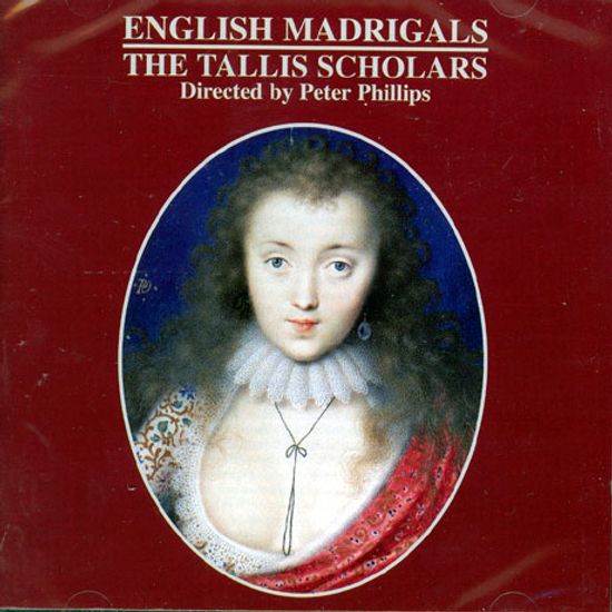 ENGLISH MADRIGALS/ PETER PHILLIPS