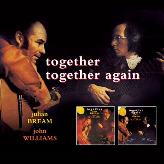 TOGETHER & TOGETHER AGAIN [줄리언 브림 & 존 윌리엄스: 투게더/ 투게더 어게인]