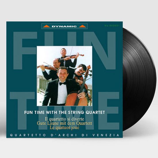 FUN TIME WITH THE STRING QUARTET/ QUARTETTO D`ARCHI DI VENEZIA [180G LP] [현악사중주와 함께 하는 즐거운 순간: 베네치아 현악 사중주단]