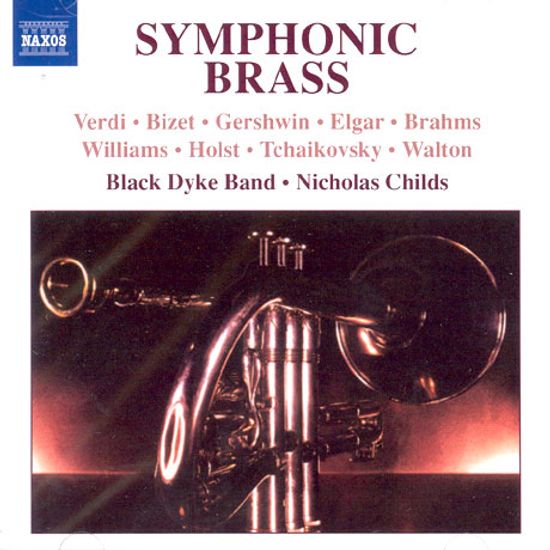 SYMPHONIC BRASS/ BLACK DYKE BAND/ NICHOLAS CHILDS