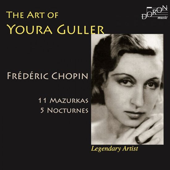 THE ART OF YOURA GULLER: 11 MAZURKAS & 5 NOCTURNES [유라 굴레르: 쇼팽]