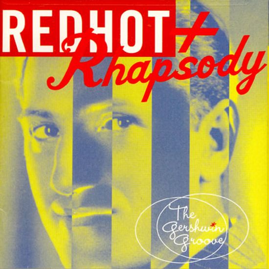 REDHOT+RHAPSODY: THE GERSHWIN GROOVE