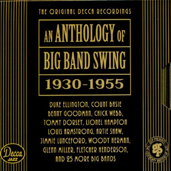 AN ANTHOLOGY OF BIG BAND SWING 1930-1955