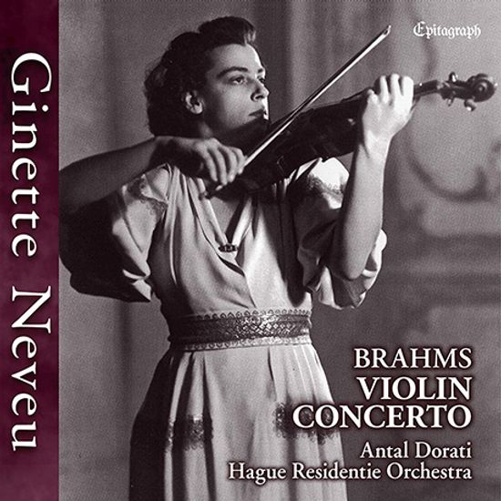 VIOLIN CONCERTO/ GINETTE NEVEU, ANTAL DORATI [브람스: 바이올린 협주곡 - 지네트 느뵈, 도라티]