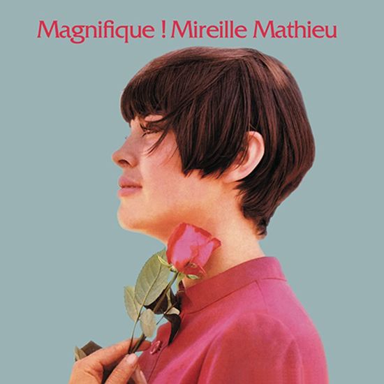 MAGNIFIQUE MIREILLE MATHIEU