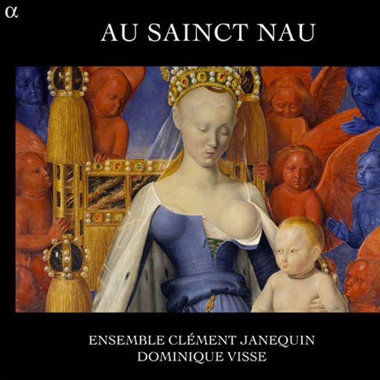 AU SAINCT NAU/ DOMINIQUE VISSE [거룩한 성탄: 르네상스 시대의 성탄 음악]