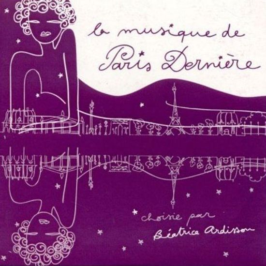 LA MUSIQUE DE PARIS DERNIERE 5: BY BEATRICE ARDISSON