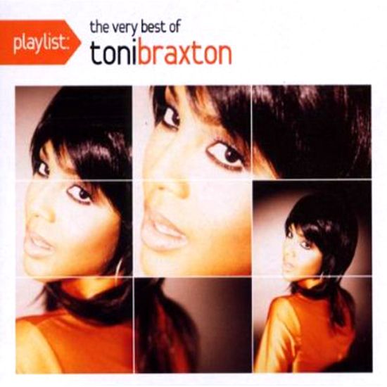 THE VERY BEST OF TONI BRAXTON [PLAYLIST]