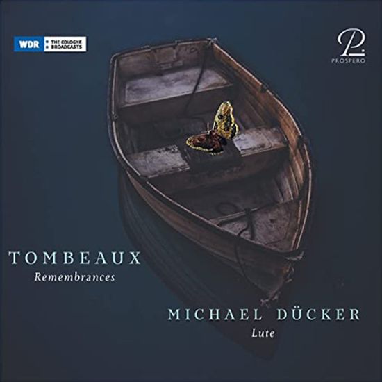 TOMBEAUX: REMEMBRANCES - MOURNING MUSIC FOR LUTE/ JOHANNA SEITZ, MICHAEL DUCKER [통보: 애도를 위한 바로크 음악 - 미하엘 뒤커]
