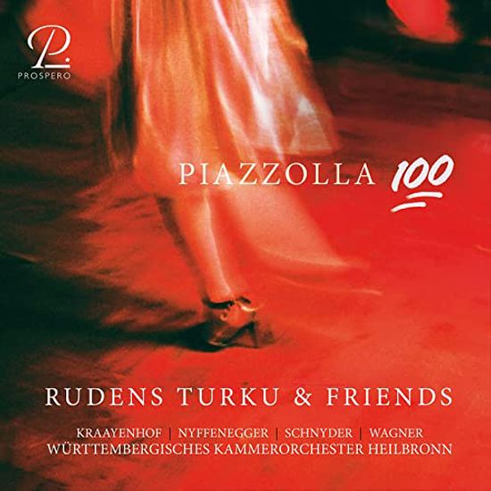 PIAZZOLLA 100/ RUDENS TURKU & FRIENDS [피아졸라: 오블리비온, 리베르탕고 외 - 루덴스 투르크와 친구들]