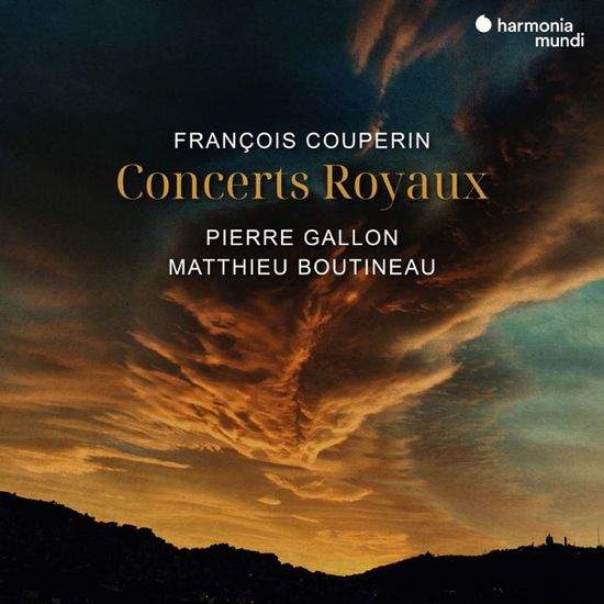 CONCERTS ROYAUX/ PIERRE GALLON & MATTHIEU BOUTINEAU [쿠프랭: 왕궁의 콩세르 - 피에르 갈론 & 매튜 부티노]
