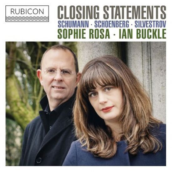 CLOSING STATEMENTS/ SOPHIE ROSA & IAN BUCKLE [슈만, 쇤베르크, 실베스트로프: 바이올린 소나타 3번, 환상곡, 바이올린 소나타 - 소피 로자 & 이안 벅클]