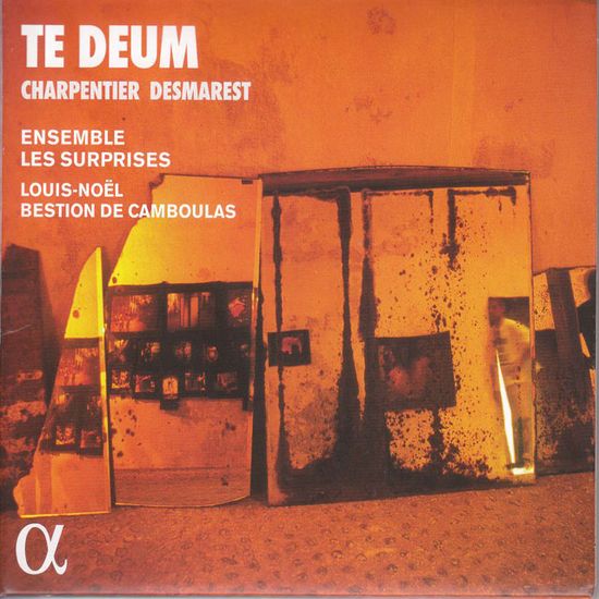 TE DEUM/ ENSEMBLE LES SURPRISES & LOUIS-NOEL BESTION DE CAMBOULAS [샤르팡티에, 데마레: 테 데움 - 앙상블 레 쉬르프리스 & 루이 노엘 베스티옹 드 캉블라]