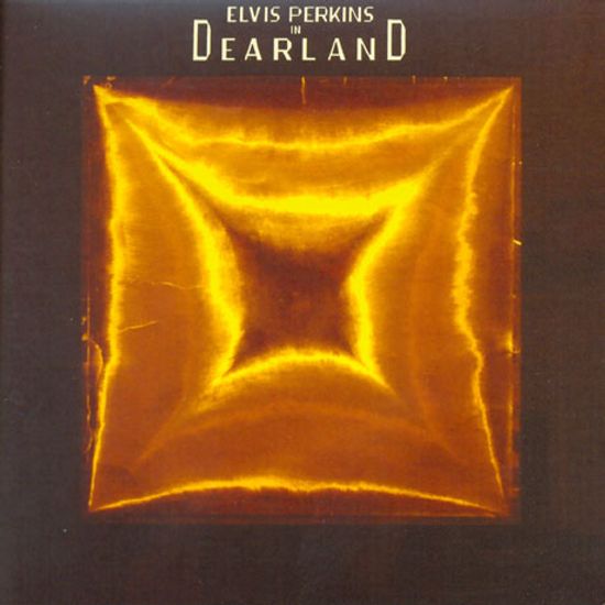 ELVIS PERKINS IN DEARLAND