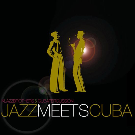 JAZZ MEETS CUBA