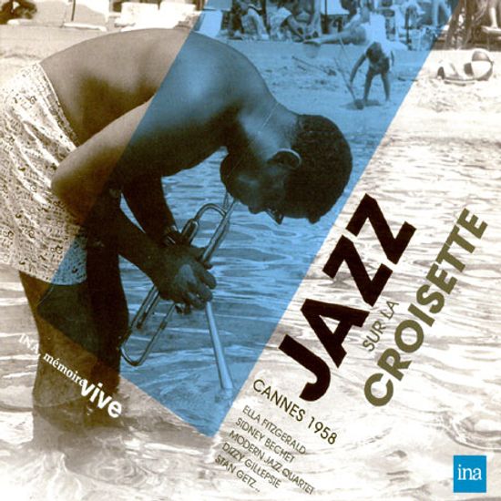 JAZZ SUR LA CROISETTE: CANNES 1958