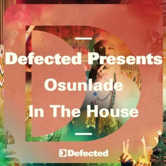 OSUNLADE IN THE HOUSE