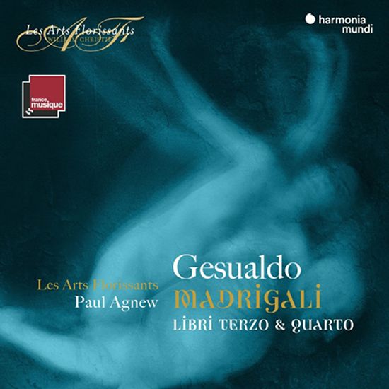 MADRIGALI BOOKS 3 & 4/ LES ARTS FLORISSANTS, PAUL AGNEW [제수알도: 마드리갈 3, 4권 - 레자르 플로리상, 폴 애그뉴]