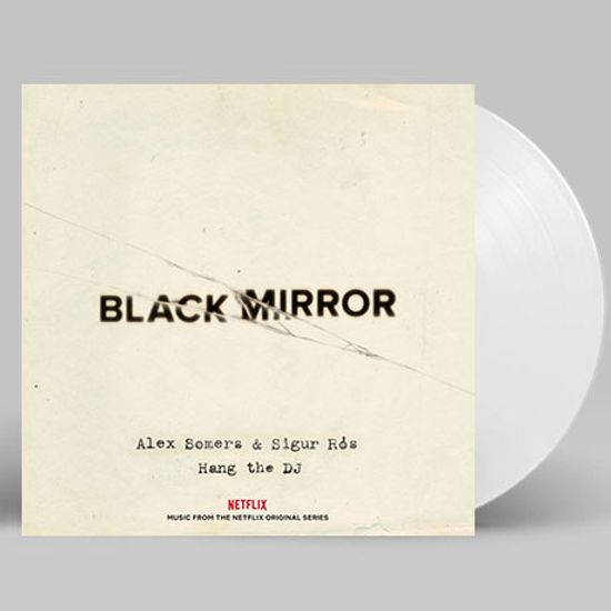 BLACK MIRROR: HANG THE DJ [블랙미러: 행 더 디제이] [WHITE LP]