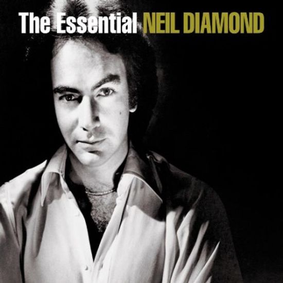 THE ESSENTIAL NEIL DIAMOND