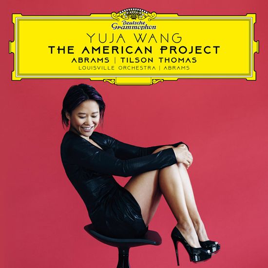 THE AMERICAN PROJECT/ YUJA WANG [아메리칸 프로젝트: 에이브람스 & 틸슨 토마스 - 유자 왕]