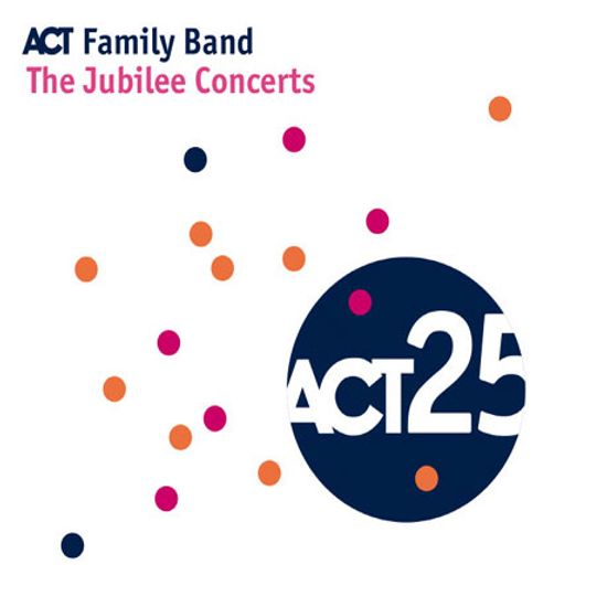 THE JUBILEE CONCERT: ACT FAMILY BAND