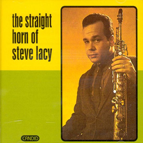 THE STRAIGHT HORN OF STEVE LACY