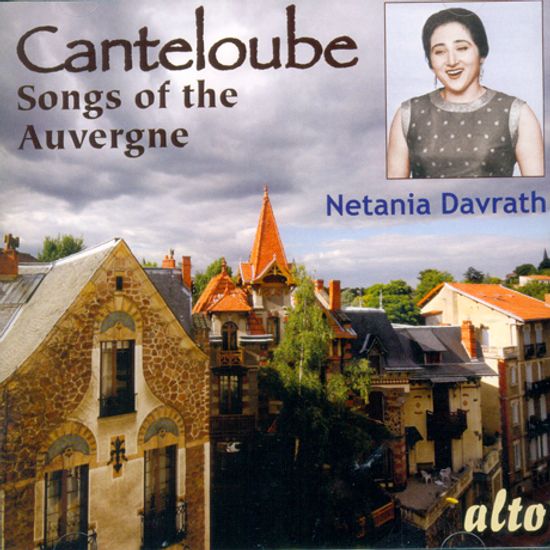 SONGS OF THE AUVERGNE/ NETANIA DAVRATH, PIERRE DE LA ROCHE