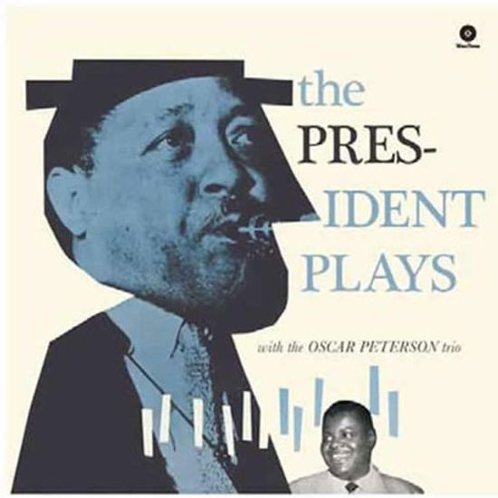 THE PRESIDENT PLAYS WITH THE OSCAR PETERSON TRIO [180G LP]