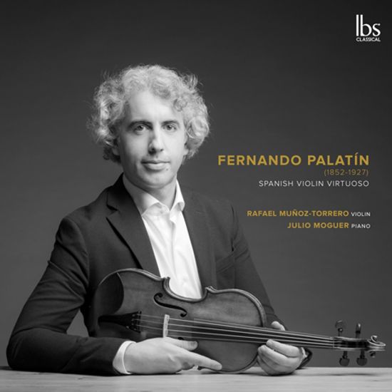SPANISH VIOLIN VIRTUOSO/ RAFAEL MUNOZ-TORRERO, JULIO MOGUER [팔라틴: 스페인의 바이올린 음악 - 라파엘 무뇨스-토레로, 리오 모게르]