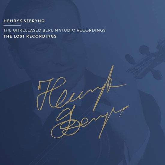 THE UNRELEASED BERLIN STUDIO RECORDINGS/ HENRYK SZERYNG [바흐, 프랑크, 베토벤: 베를린 미공개 녹음집 - 헨리크 셰링]