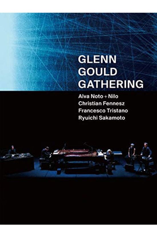 GLENN GOULD GATHERING