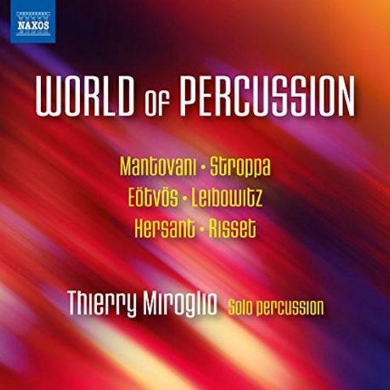 WORLD OF PERCUSSION/ THIERRY MIROGLIO [타악기의 세계: 외트뵈시, 라이보비츠 외]