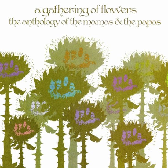 A GATHERING OF FLOWERS: THE ANTHOLOGY OF THE MAMAS AND THE PAPAS [REMASTERED]