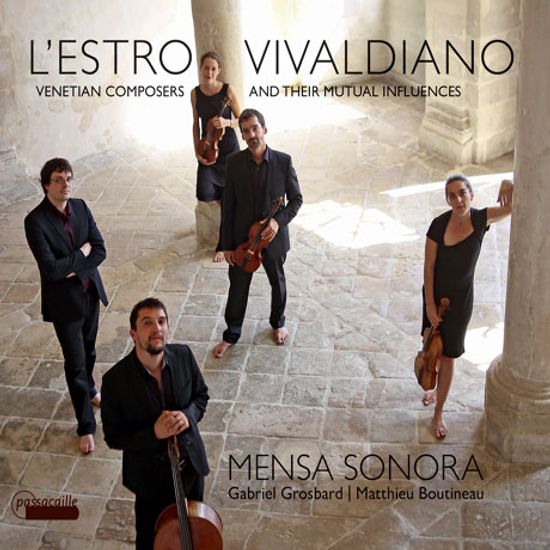 L`ESTRO VIVALDIANO: VENETIAN COMPOSERS AND THEIR MUTUAL INFLUENCES/ MENSA SONORA [비발디의 영감: 서로 영향을 주고 받은 베네치아 작곡가들의 기악곡들 - 멘사 소노라]