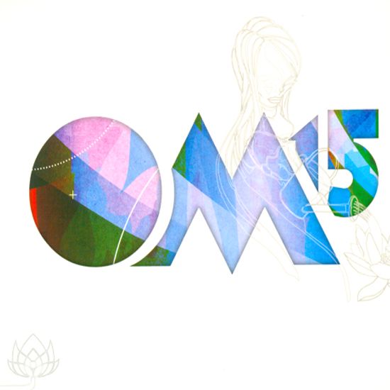 OM 15: CELEBRATING 15 YEARS OF OM RECORDS