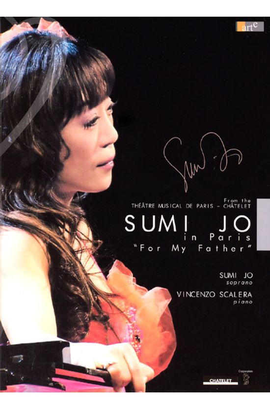 조수미 파리 공연 2006: 오 사랑하는 나의 아버지 일반판 [SUMI JO FOR MY FATHER] [12년 5월 아인스M&M 재출시 할인행사]