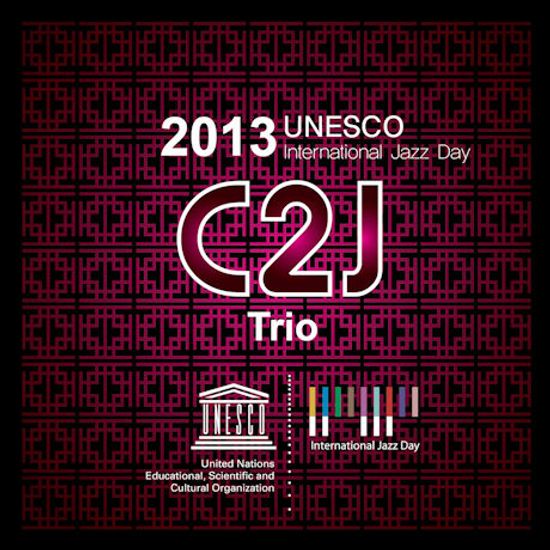 2013 UNESCO INTERNATIONAL JAZZ DAY [CD+DVD]