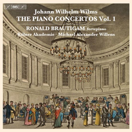 THE PIANO CONCERTOS VOL.1/ RONALD BRAUTIGAM, MICHAEL ALEXANDER WILLENS [SACD HYBRID] [빌름스: 피아노 협주곡 1집 - 로날드 브라우티함]