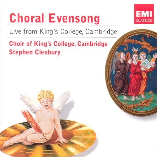 CHORAL EVENSONG/ CHOIR OF KING`S COLLEGE, CAMBRIDGE/ STEPHEN CLEOBURY