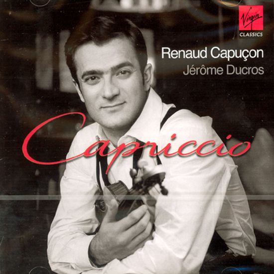 CAPRICCIO: VIOLIN PIECES/ RENAUD CAPUCON