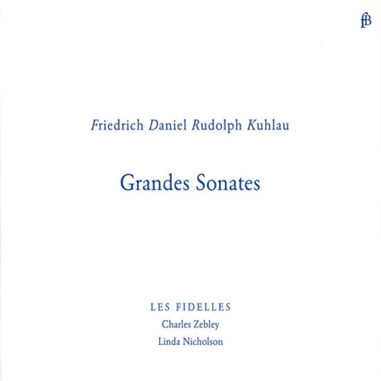 GRANDES SONATES/ LES FIDELLES [쿨라우: 플루트와 피아노를 위한 그랜드 소나타]