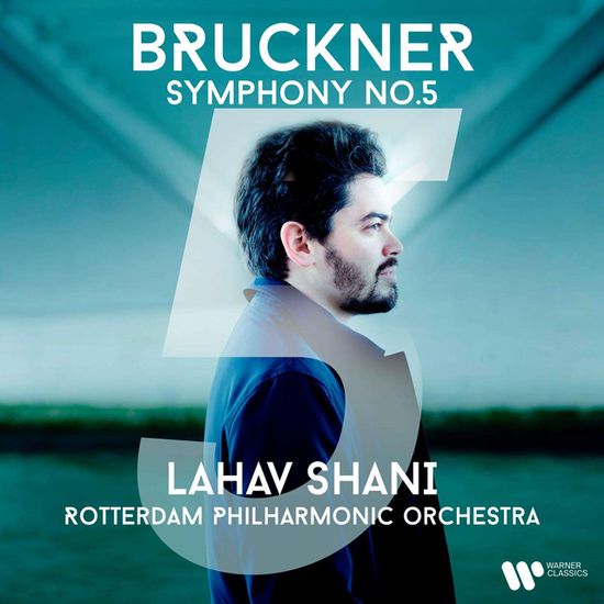 YMPHONY NO. 5/ LAHAV SHANI [브루크너: 교향곡 5번 - 라하브 샤니, 로테르담 필하모니]