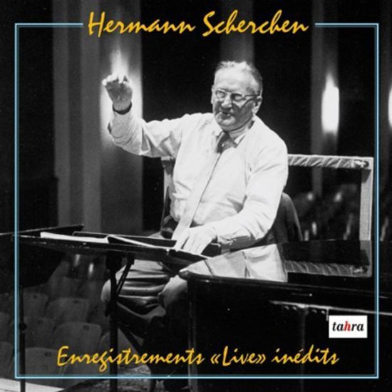 ENREGISTREMENTS LIVE INEDITS [헤르만 셰르헨: 탄생 120년 기념 희귀 실황녹음 8편]