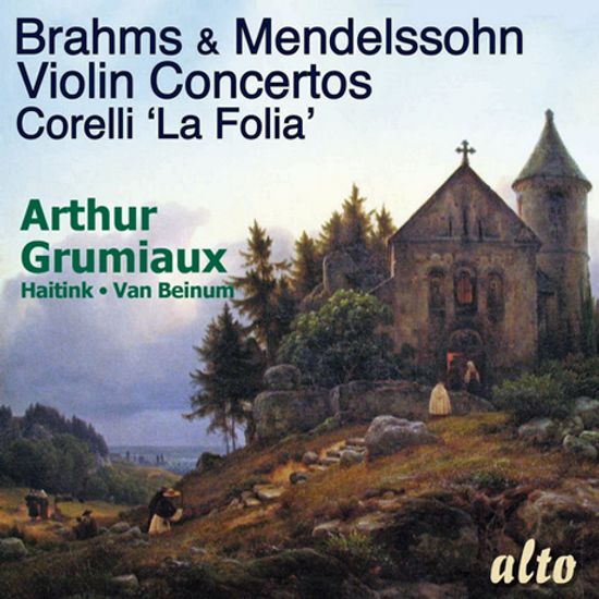 VIOLIN CONCERTOS & LA FOLIA/ ARTHUR GRUMIAUX [브람스, 멘델스존: 바이올린 협주곡 & 코렐리: 라 폴리아 - 아르투르 그뤼미오]