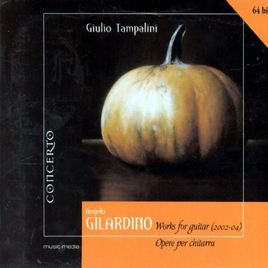 WORKS FOR GUITAR 2002-2004/ GIULIO TAMPALINI