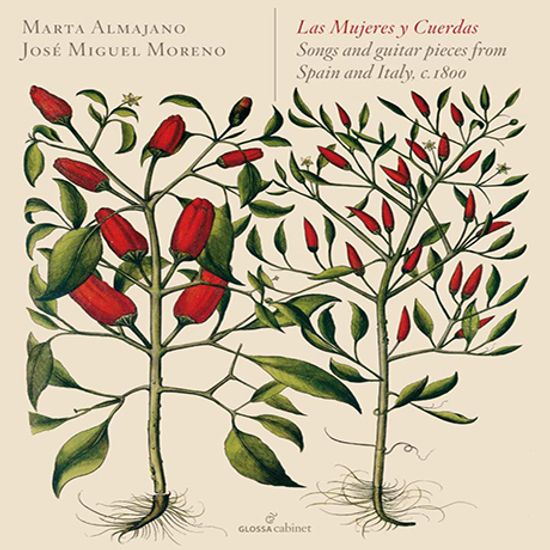 LAS MUJERES Y CUERDAS: SONGS AND GUITAR PIECES FROM SPAIN AND ITALY 1800/ MARTA ALMAJANO, JOSE MIGUEL MORENO