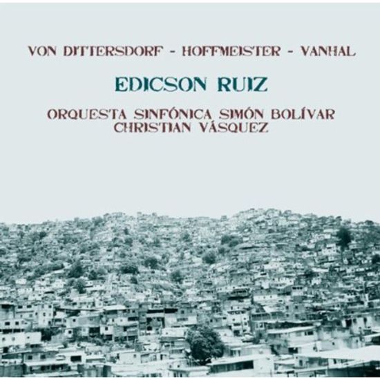 VIOLONE CONCERTO NO.1 IN E FLAT MAJOR/ EDICSON RUIZ, CHRISTIAN VASQUEZ